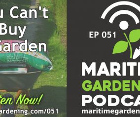 Episode 51 - You Can't Buy a Garden