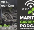 Episode 57 - It's OK to Till in Year One