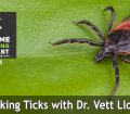 Talking Ticks with Dr. Vett Lloyd